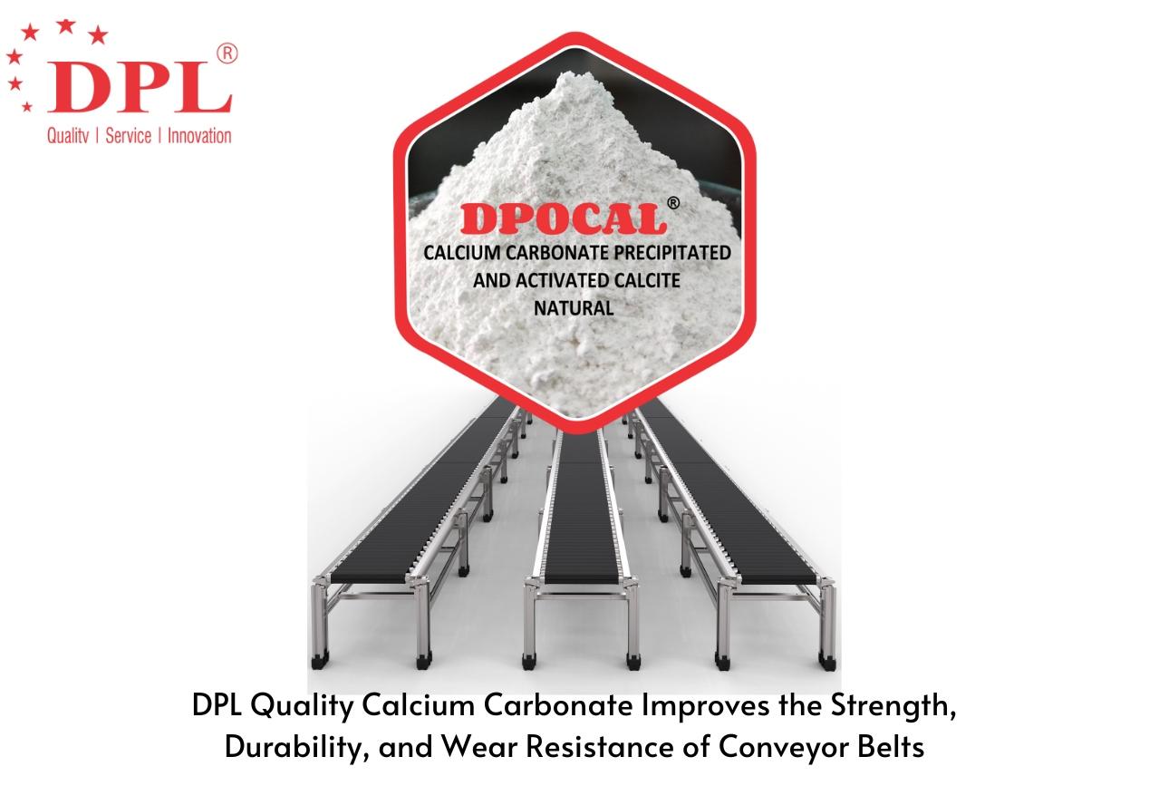 DPL Quality Calcium Carbonate Improves the Strength, Durability, and Wear Resistance of Conveyor Belts