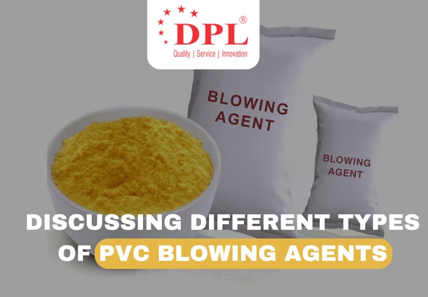 Different Types Of Pvc Blowing Agents