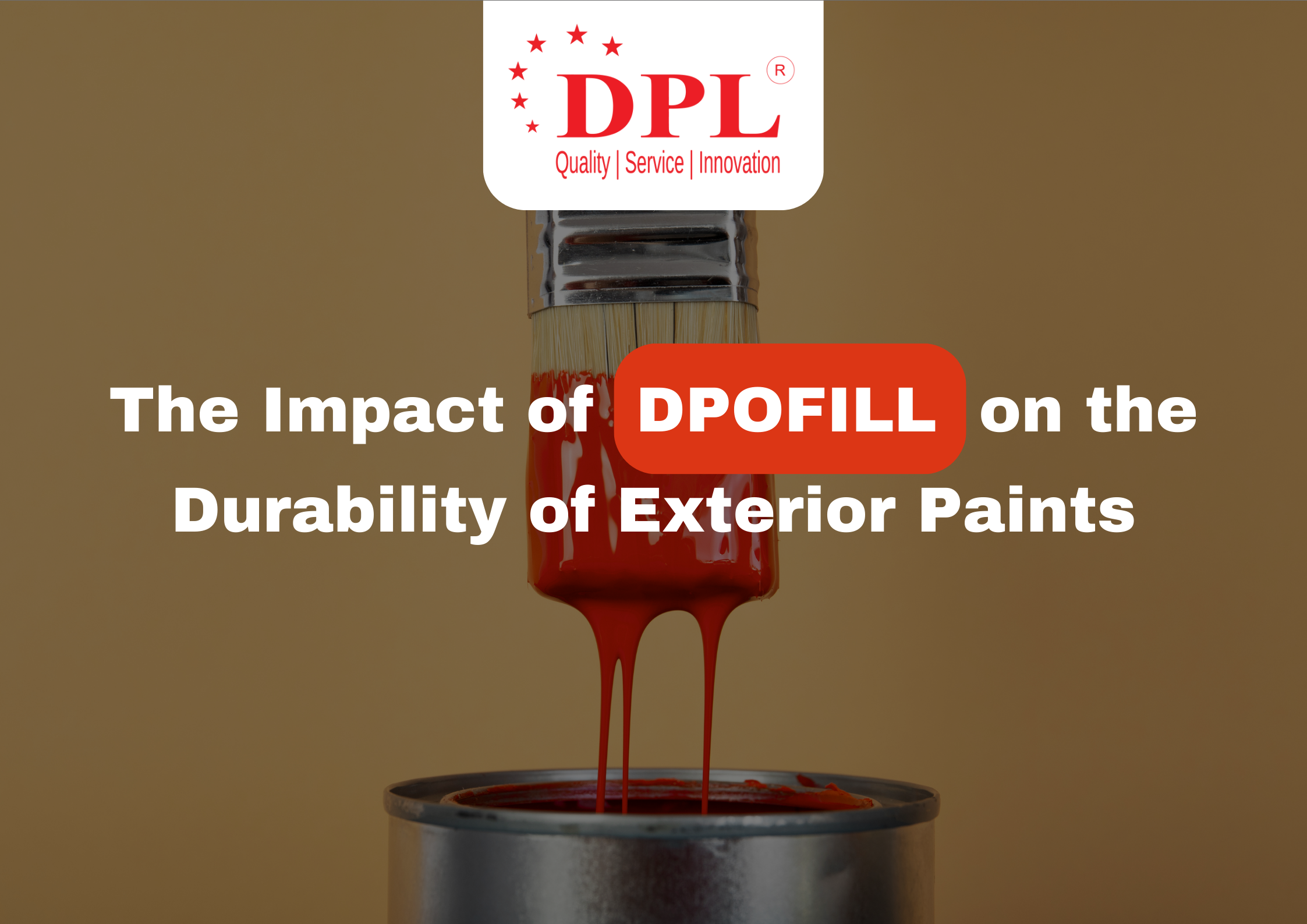 The Impact of DPOFILL on the Durability of Exterior Paints