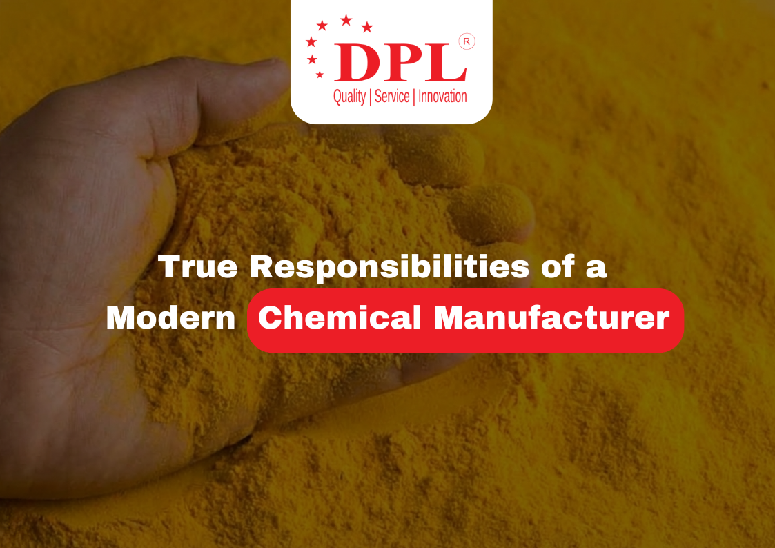 True Responsibilities of a Modern Chemical Manufacturer