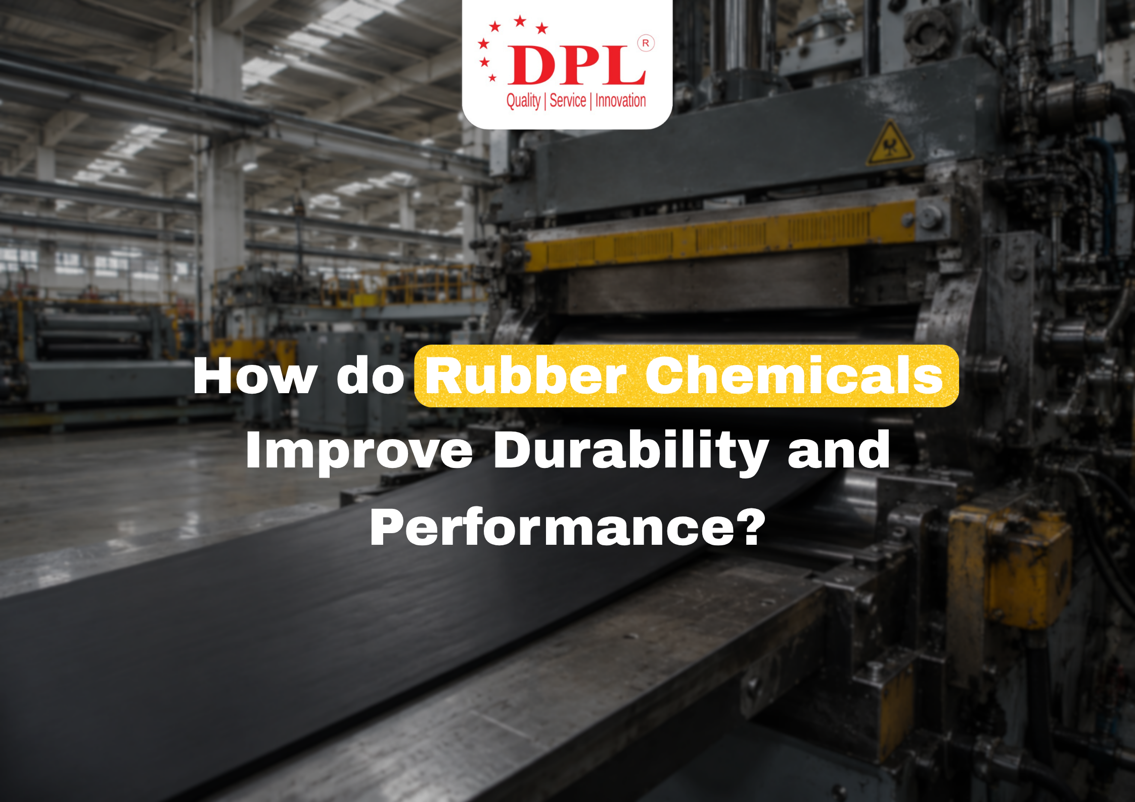 How Rubber Chemicals Improve Durability and Performance