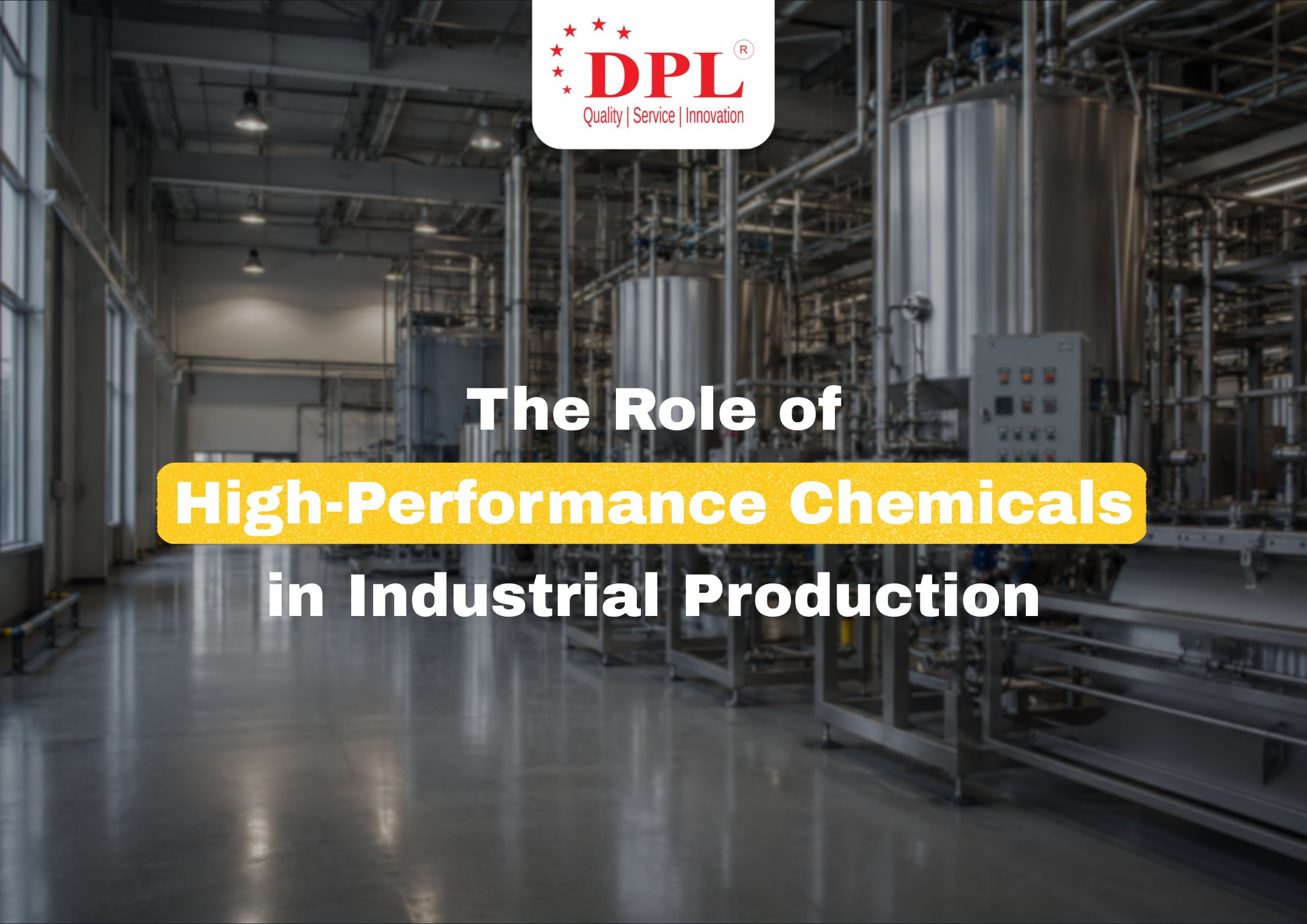 The Role of High-Performance Chemicals in Industrial Production